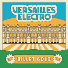 Versailles Electro 2026 - Billet Gold