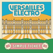 Versailles Electro 2026 - Simple Ticket
