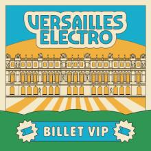 Versailles Electro 2026 - Billet VIP